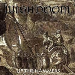 Wishdoom : Up the Hammers